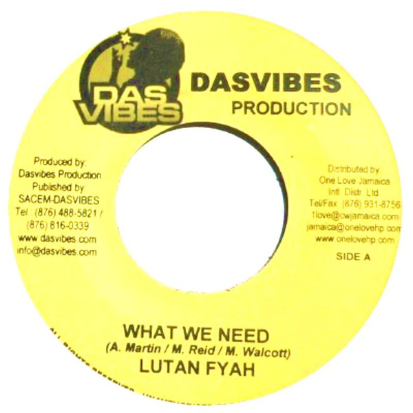 Lutan Fyah – What We Need